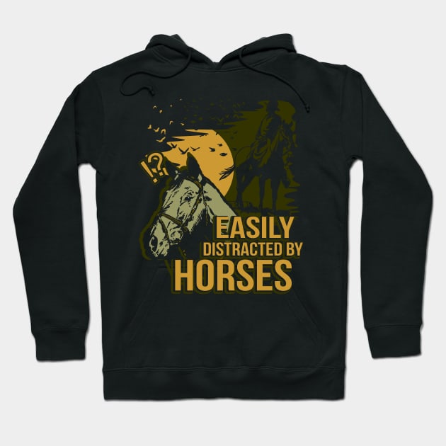 Easily Distracted By Horses Hoodie by Warmfeel